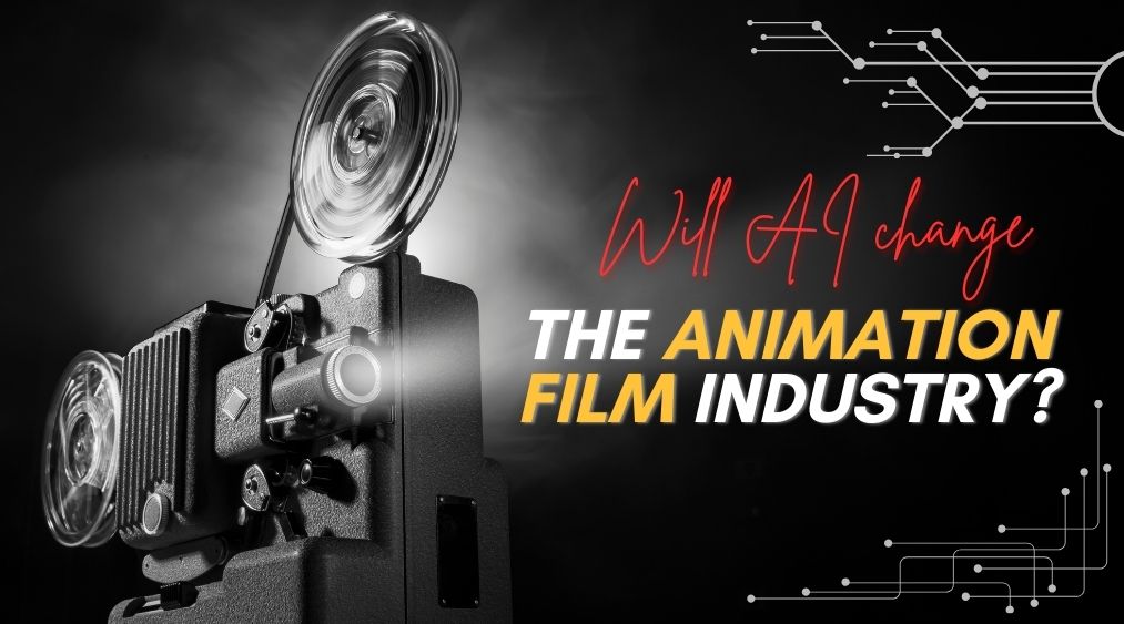 Will-AI-change-the-animation-film-industry?